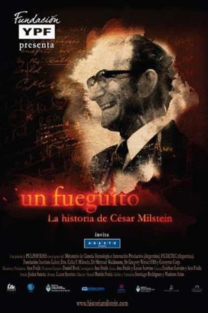 Un fueguito. La historia de César Milstein's poster