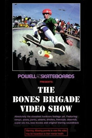 Powell Peralta: The Bones Brigade Video Show's poster