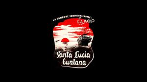 Santa Lucia Luntana's poster