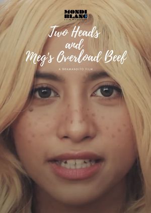 Two Heads and Meg's Overload Beef's poster image