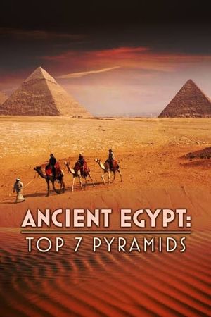 Egypte Antique : Top 7 pyramides's poster