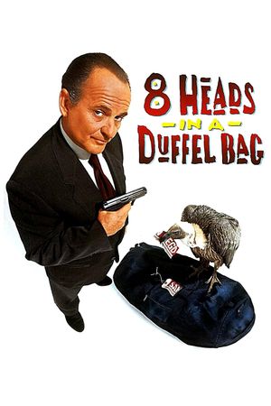 8 Heads in a Duffel Bag's poster image