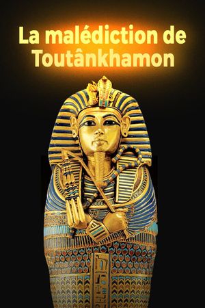La malédiction de Toutânkhamon's poster