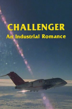 Challenger: An Industrial Romance's poster