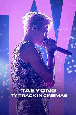 TAEYONG: TY TRACK IN CINEMAS's poster