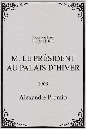 M. le président au palais d’hiver's poster