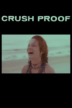 Crush Proof's poster