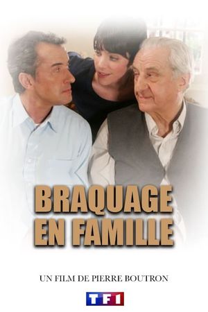 Braquage en famille's poster