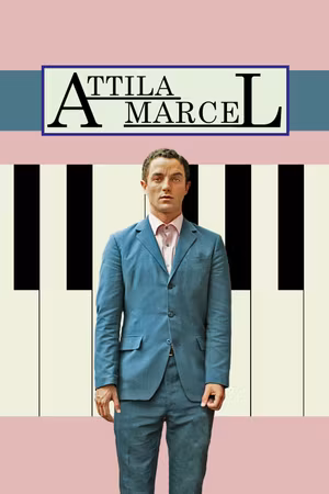 Attila Marcel's poster