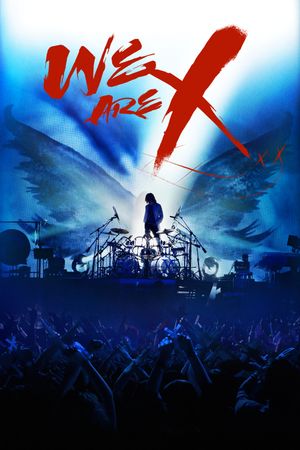 We Are X's poster