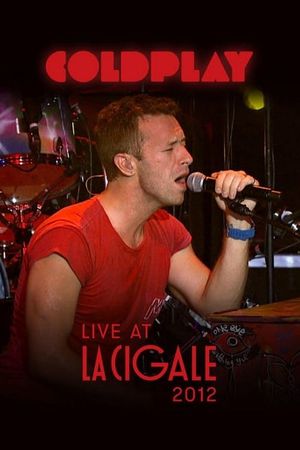 Coldplay - Live at La Cigale 2011's poster