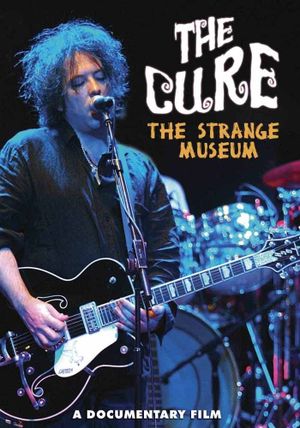 The Cure: The Strange Museum's poster