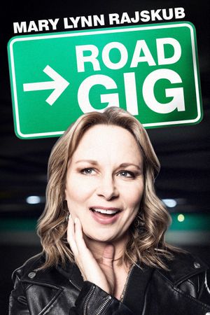 Mary Lynn Rajskub: Road Gig's poster