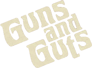 Guns and Guts's poster