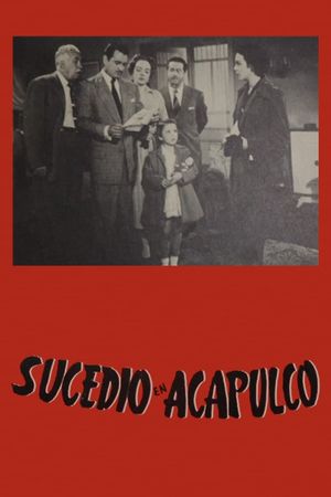 Sucedió en Acapulco's poster image