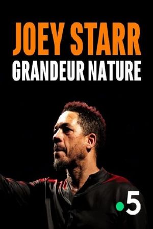 Joey Starr, Grandeur Nature's poster