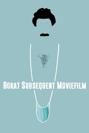 Borat Subsequent Moviefilm's poster
