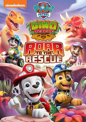 Paw Patrol: Dino Rescue: Roar To The Rescue's poster