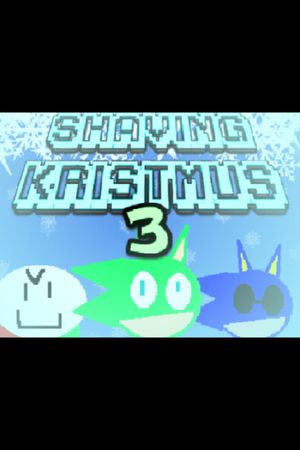 Shaving Kristmus 3's poster