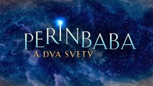 Perinbaba 2 A Dva Svety's poster