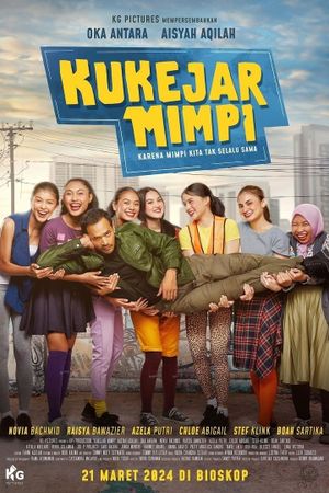 Kukejar Mimpi's poster