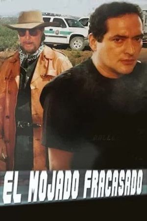 El mojado fracasado's poster
