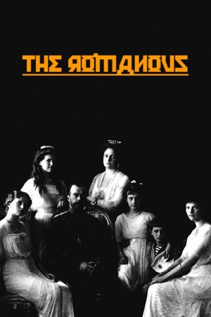 The Romanovs: Glory and Fall of the Czars's poster