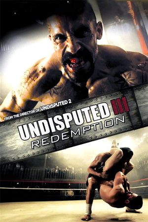 Undisputed III: Redemption's poster