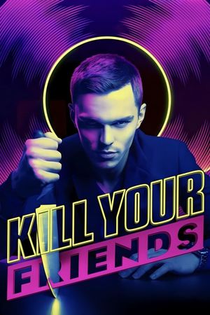 Kill Your Friends's poster