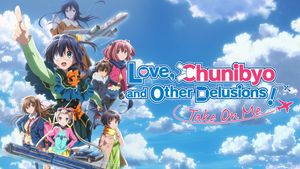 Love, Chunibyo & Other Delusions the Movie: Take on Me's poster