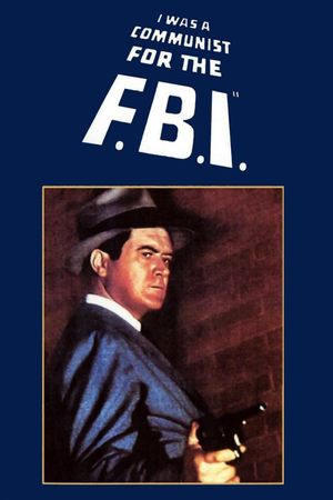 I Was a Communist for the F.B.I.'s poster