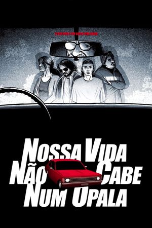 Nossa Vida Não Cabe Num Opala's poster