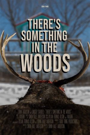 There's Something in the Woods's poster