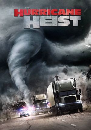 The Hurricane Heist's poster