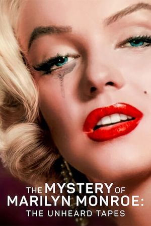 The Mystery of Marilyn Monroe: The Unheard Tapes's poster