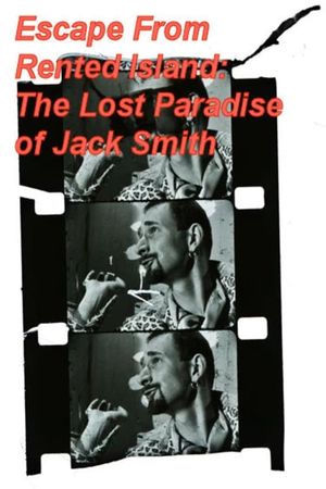 Escape from Rented Island: The Lost Paradise of Jack Smith's poster