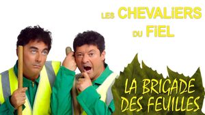 Les Chevaliers du Fiel : La brigade des feuilles's poster