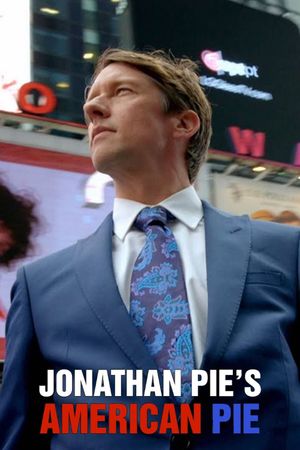 Jonathan Pie's American Pie's poster image