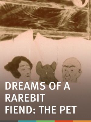 Dreams of the Rarebit Fiend: The Pet's poster