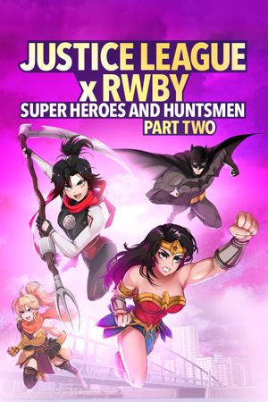 Justice League x RWBY: Super Heroes & Huntsmen, Part Two's poster