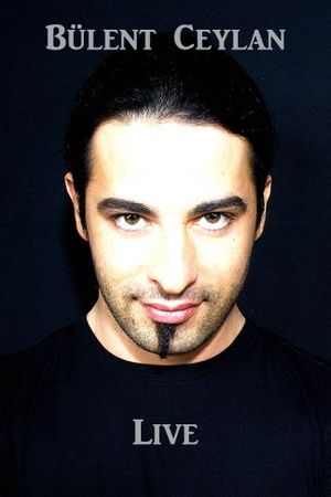 Bülent Ceylan - Live's poster