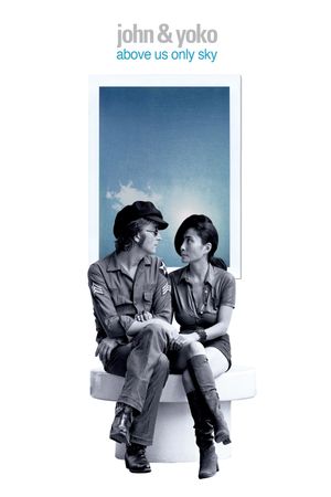 John & Yoko: Above Us Only Sky's poster image