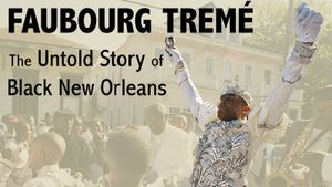 Faubourg Tremé: The Untold Story of Black New Orleans's poster
