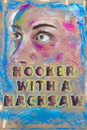 Hooker with a Hacksaw's poster