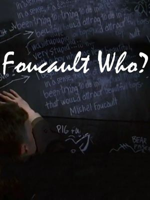 Foucault Who?'s poster