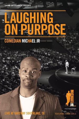 Michael Jr: Laughing On Purpose's poster