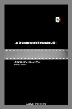 Los dos perrones de Michoacán's poster