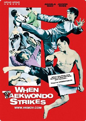 When Taekwondo Strikes's poster