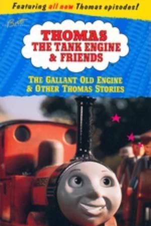 Thomas & Friends: The Gallant Old Engine and Other Thomas Stories's poster