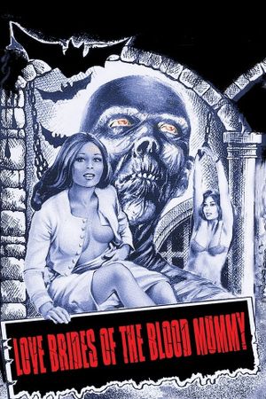 Love Brides of the Blood Mummy's poster